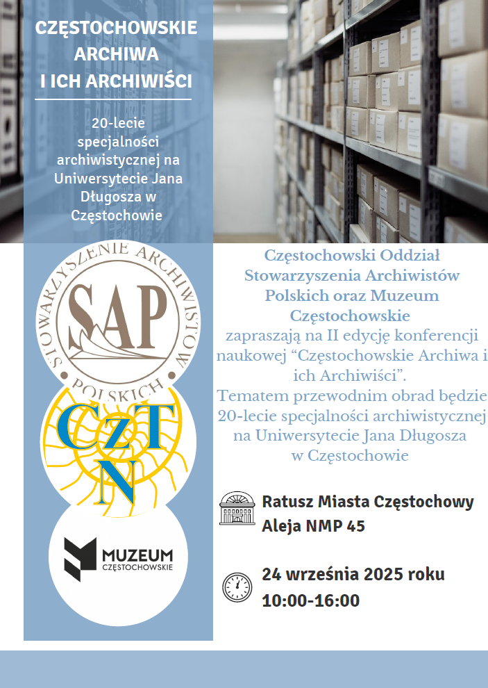 Plakat zapraszający na konferencję naukową w Ratuszu Miasta Częstochowy 24 września 2025 roku w godz. 10:00-16:00. Temat przewodni - 20-lecie specjalności archiwistycznej na Uniwersytecie Jana Długosza w Częstochowie.